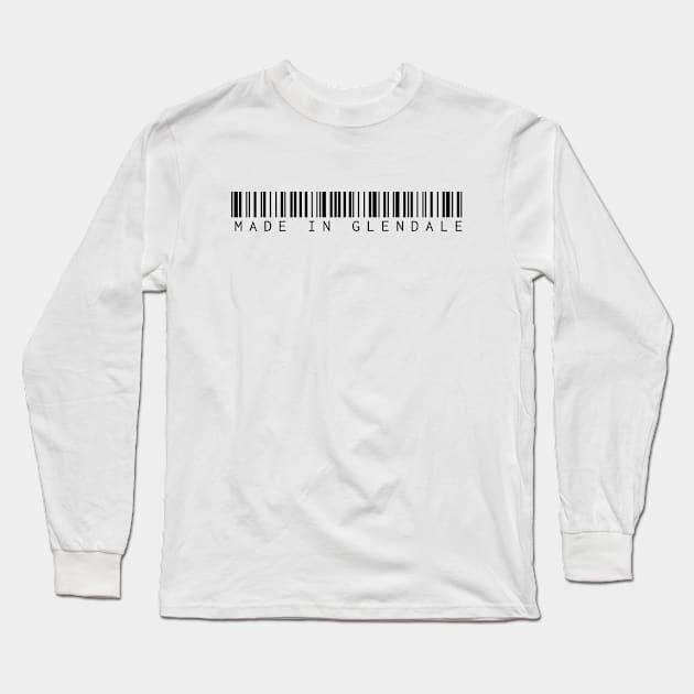 Made in Glendale Long Sleeve T-Shirt by Novel_Designs